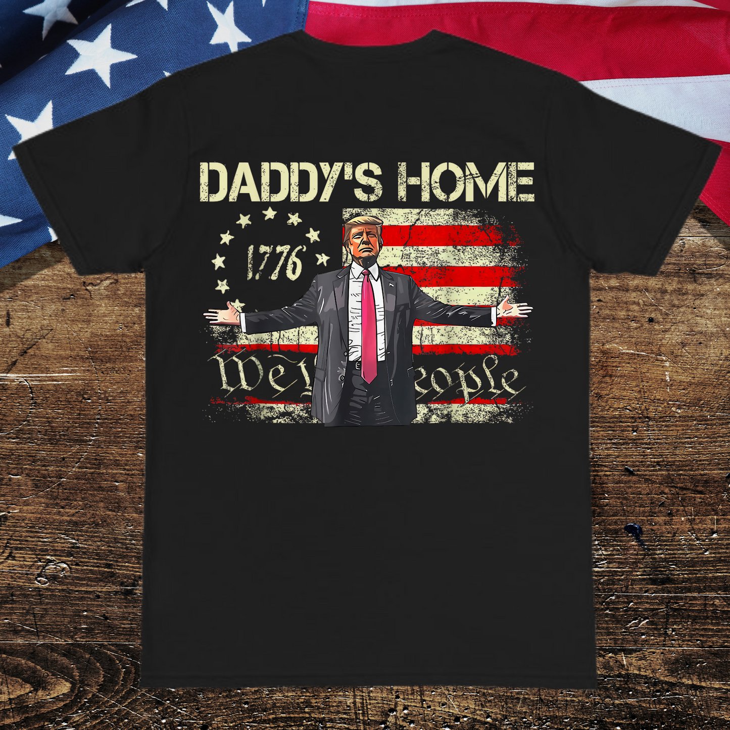 Daddy's home We the people tee