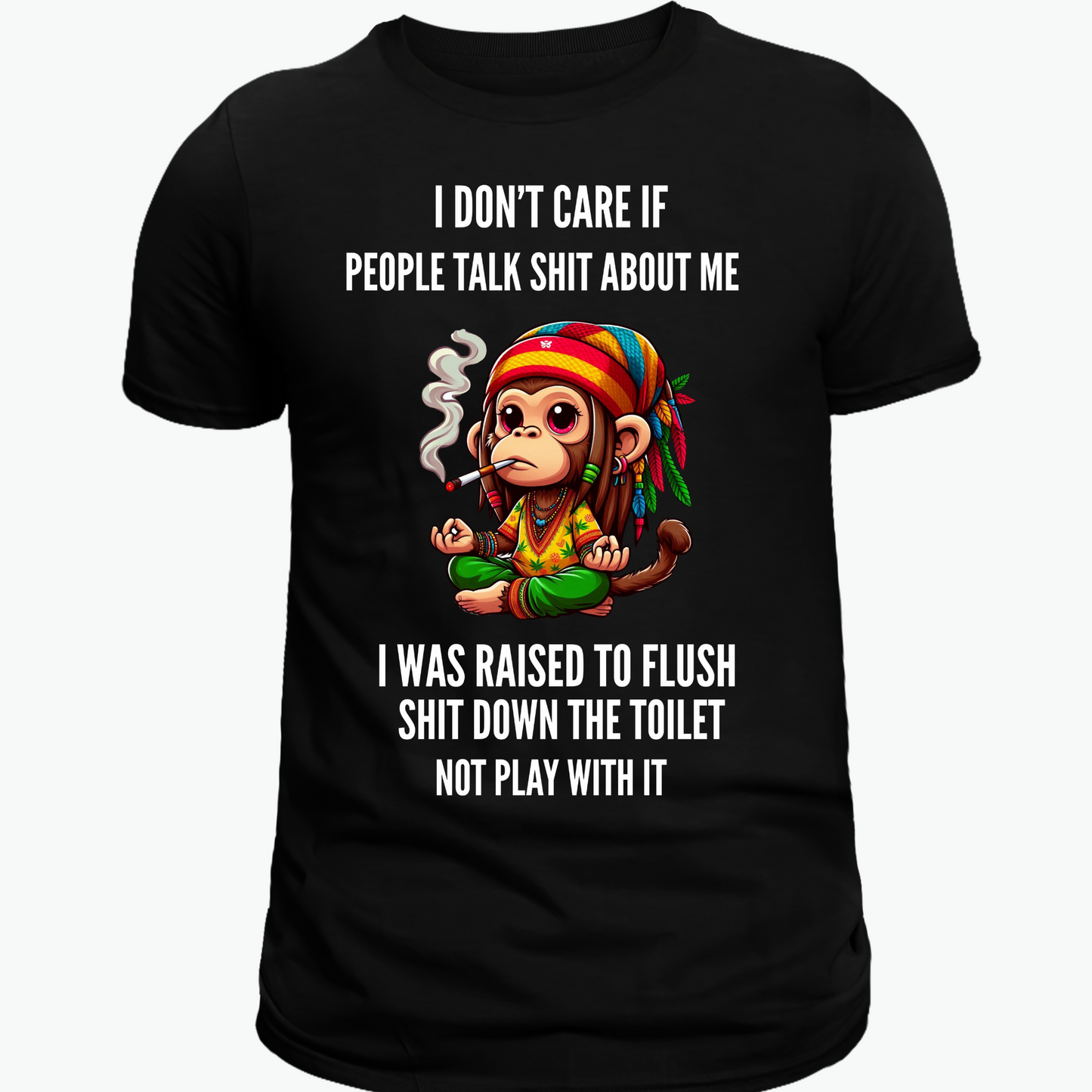 I don't care if people talk about me Tee