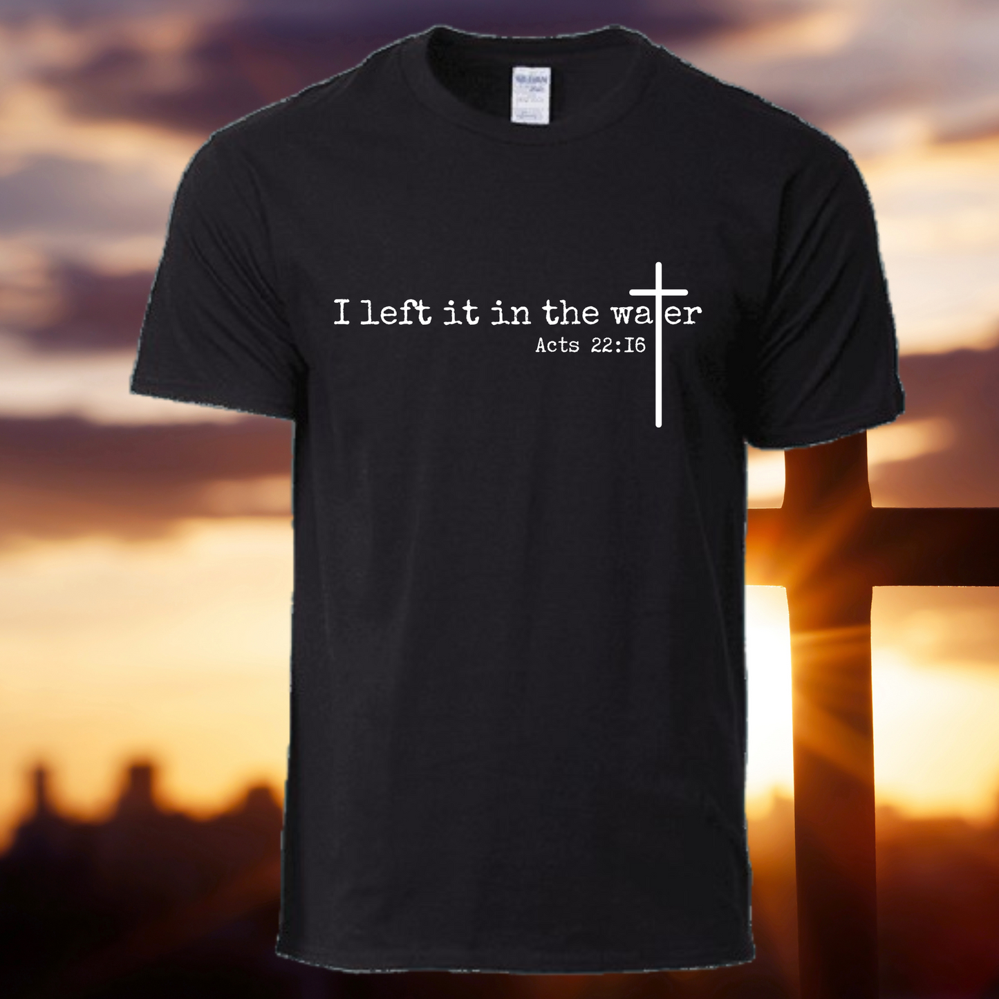 I left it in the water Baptism Tee